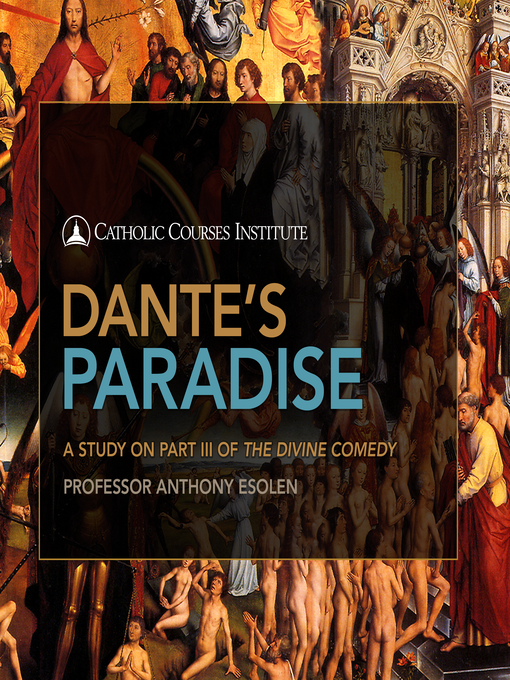 Title details for Dante's Paradise by Anthony Esolen, Ph.D. - Available